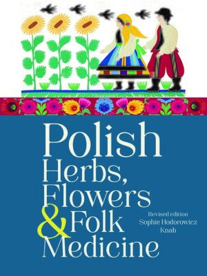 Polish Herbs, Flowers & Folk Medicine - ebook